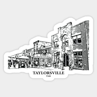 Taylorsville - Utah Sticker